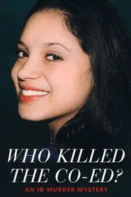 Who Killed the Co-ed?: An ID Murder Mystery movie poster