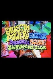 Austin Powers' Electric Psychedelic Pussycat Swingers Club movie poster
