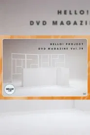 Poster do filme Hello! Project DVD Magazine Vol.79