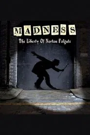 Madness: The Liberty of Norton Folgate movie poster