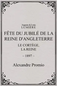 Fête du jubilé de la reine d'Angleterre : le cortège, la reine movie poster