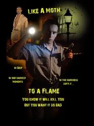 Poster do filme Like a Moth to a Flame