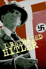I Betrayed Hitler movie poster