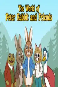 The World of Peter Rabbit and Friends tv show poster