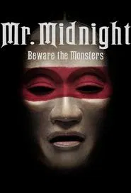 Mr. Midnight: Beware the Monsters tv show poster