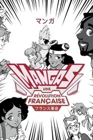 Poster do filme Mangas, une révolution française