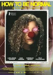 How to Be Normal and the Oddness of the Other World movie poster