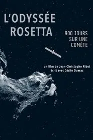 L'Odyssée Rosetta, 900 jours sur une comète movie poster