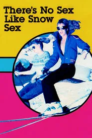 Poster do filme There's No Sex Like Snow Sex