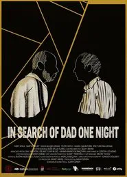 In Search of Dad One Night movie poster