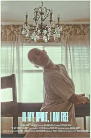 In My Spirit I Am Free movie poster