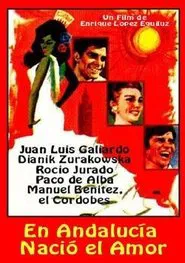En Andalucía nació el amor movie poster