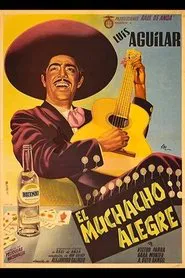 El muchacho alegre movie poster
