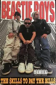 Beastie Boys: The $kill$ To Pay The Bill$ movie poster