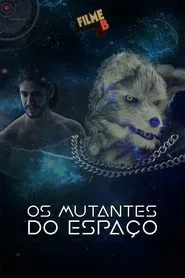 Filme B - Os Mutantes do Espaço movie poster