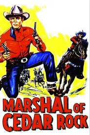 Marshal of Cedar Rock movie poster