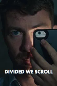 Divided We Scroll movie poster