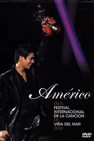 Américo at the Viña del Mar International Song Festival 2010 movie poster