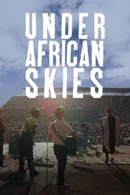 Paul Simon: Under African Skies movie poster