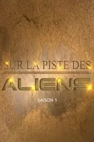 Poster da série Sur la piste des Aliens