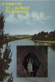 Canada Vignettes: St. Laurent Pilgrimage movie poster