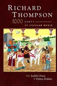 Richard Thompson: 1000 Years of Popular Music movie poster