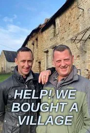 Help! We Bought A Village tv show poster