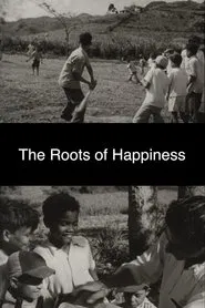 Roots of Happiness movie poster
