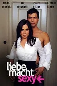 Liebe macht sexy movie poster