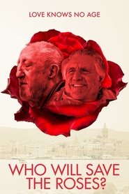 Who Will Save The Roses? movie poster