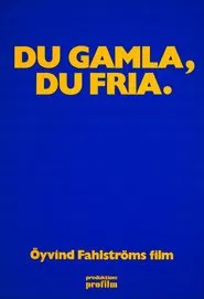 Du gamla, du fria movie poster