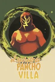 El Secreto De Pancho Villa movie poster