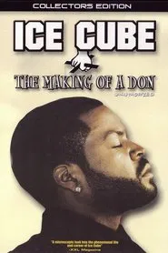 Ice Cube: The Making of a Don movie poster