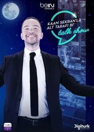 Kaan Sekban'la Alt Tarafı Bi' Talk Show tv show poster