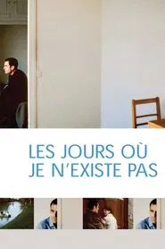 The Days When I Don’t Exist movie poster