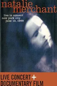 Natalie Merchant - Live in Concert movie poster