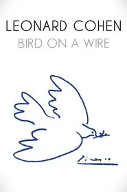 Poster do filme Leonard Cohen: Bird on a Wire