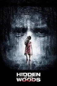 Hidden in the Woods movie poster