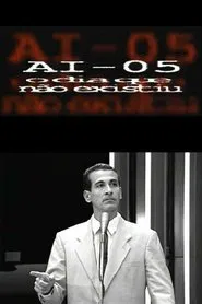 AI-5 - O Dia que Não Existiu movie poster