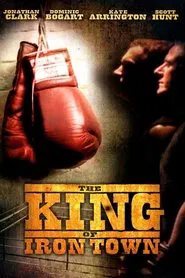 The King of Iron Town movie poster