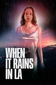 When It Rains in LA movie poster