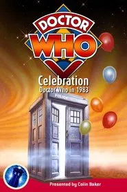 Celebration: Doctor Who in 1983 movie poster