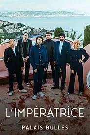 L'Impératrice at Palais Bulles – Passengers movie poster