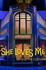 She Loves Me: Behind the Curtain movie poster