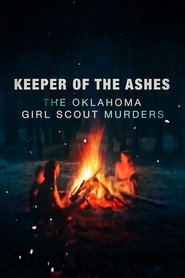 Keeper of the Ashes: The Oklahoma Girl Scout Murders tv show poster