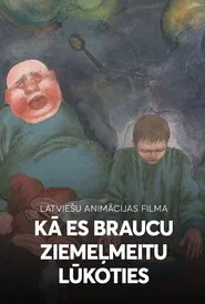 Kā es braucu Ziemeļmeitas lūkoties movie poster