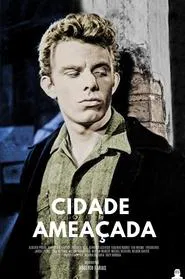 Cidade Ameaçada movie poster