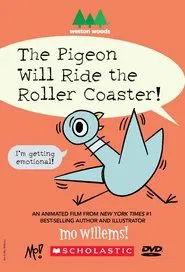 The Pigeon Will Ride the Roller Coaster! movie poster