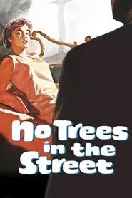 No Trees in the Street movie poster
