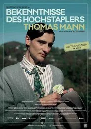 Bekenntnisse des Hochstaplers Thomas Mann movie poster